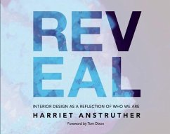 Reveal: Interior Design as a Reflection of Who We Are - Anstruther, Harriet