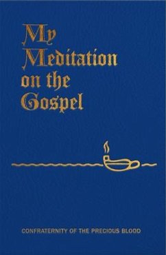 My Meditation on the Gospel - Sullivan, James E