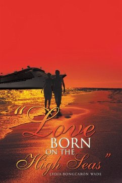 Love Born on the High Seas - Wade, Lydia Bongcaron
