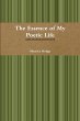 The Essence of My Poetic Life - Bild 1