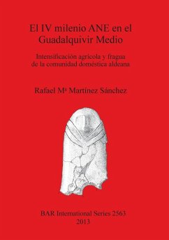 El IV milenio ANE en el Guadalquivir Medio - Mª Martínez Sánchez, Rafael