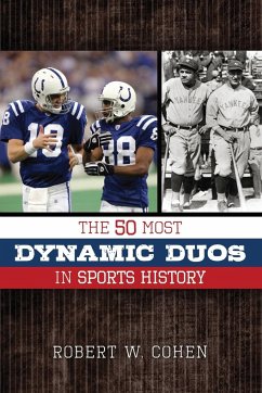 The 50 Most Dynamic Duos in Sports History - Cohen, Robert W.