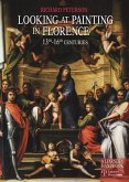 Looking at painting in Florence. 13th-16th centuries Looking at painting in Florence. 13th-16th centuries