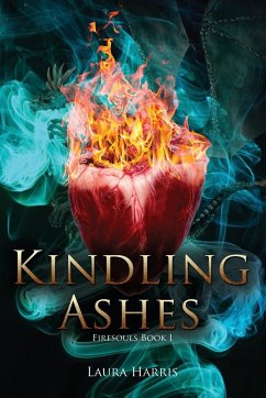 Kindling Ashes - Harris, Laura