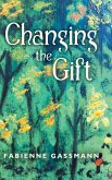 Changing the Gift