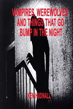 Vampires, Werewolves and Things That Go Bump in the Night - Hudnall, Ken