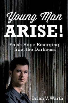 Young Man Arise! - Warth, Brian V.