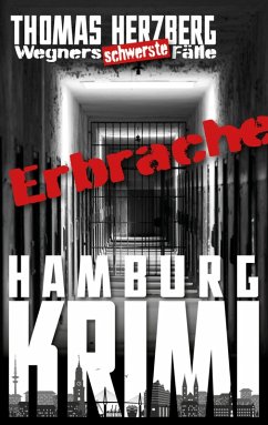 Cover ErbRache / Wegners schwerste Fälle Bd.5 (eBook, ePUB)