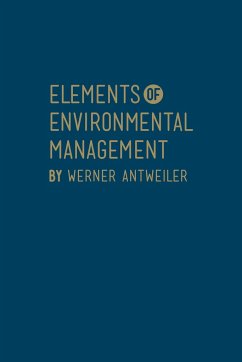 Elements of Environmental Management - Antweiler, Werner