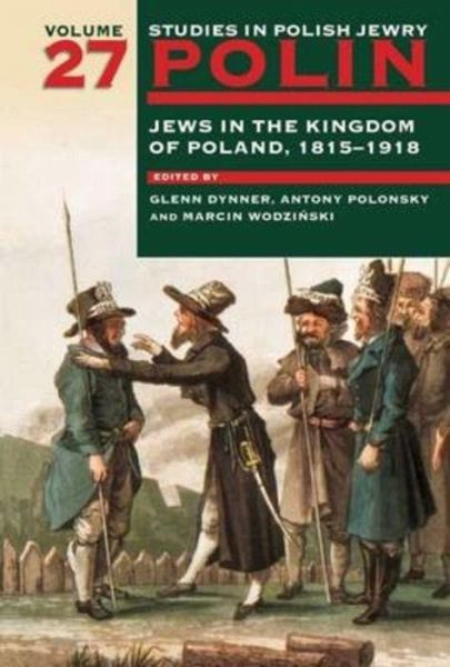 Polin: Studies in Polish Jewry Volume 27 Polin: Studies in Polish Jewry Volume 27