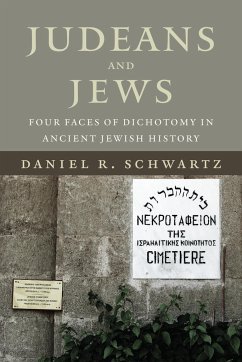 Judeans and Jews - Schwartz, Daniel R.