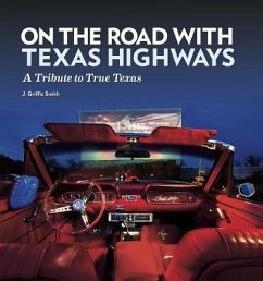 On the Road with Texas Highways - Smith, J Griffis