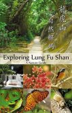Exploring Lung Fu Shan: A Nature Guide