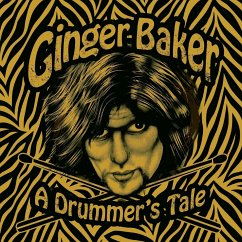 Ginger Baker - A Drummer's Tale - Baker, Ginger