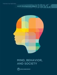 World Development Report 2015: Mind, Society, and Behavior - World Bank