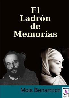 El Ladron de Memorias - Benarroch, Mois