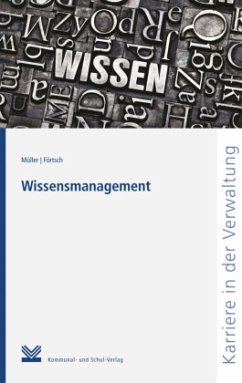 Wissensmanagement - Müller, Michael W. M.;Förtsch, Ferdinand
