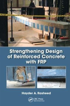Strengthening Design of Reinforced Concrete with FRP - Rasheed, Hayder A
