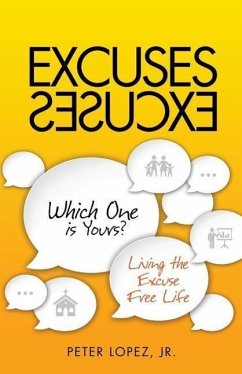 Excuses Excuses Which One Is Yours? - Peter Lopez