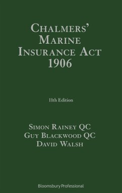 Chalmers' Marine Insurance Act 1906 - Rainey, Simon; Blackwood, Guy; Walsh, David