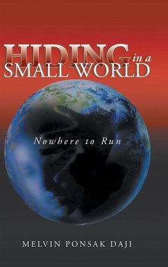 Hiding in a Small World - Nowhere to Run - Daji, Melvin Ponsak