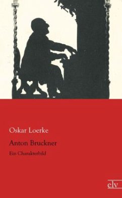 Anton Bruckner - Loerke, Oskar