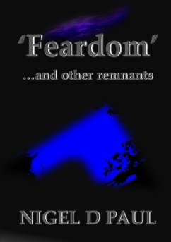 'Feardom' ...and other remnants - Paul, Nigel D.