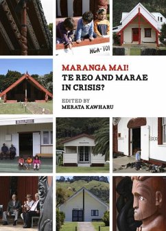 Maranga Mai! Te Reo and Marae in Crisis?