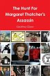 The Hunt For Margaret Thatcher's... - Bild 1