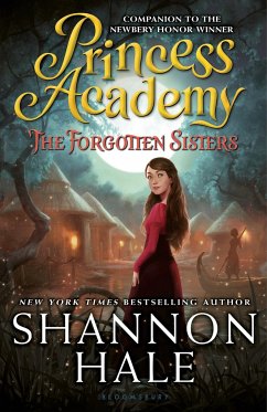 Princess Academy: The Forgotten Sisters - Hale, Shannon