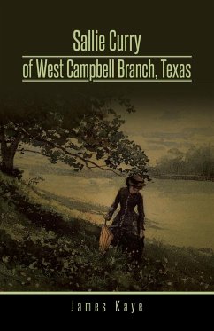 Sallie Curry of West Campbell Branch, Texas - Kaye, James