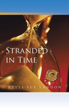STRANDED IN TIME - Landon, Kelli Sue
