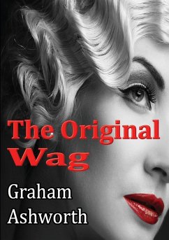 The Original Wag - Ashworth, Graham