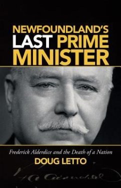 Newfoundland's Last Prime Minister - Letto, Doug