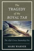The Tragedy of the Royal Tar