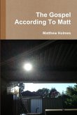 The Gospel According To Matt