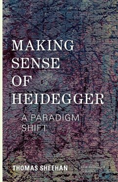 Making Sense of Heidegger - Sheehan, Thomas