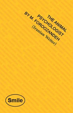 The Animal Psychologist - Foroozandeh, M.