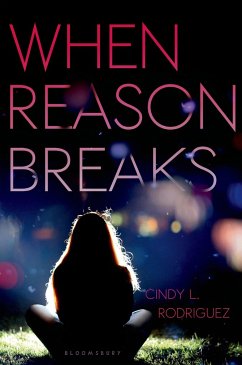 When Reason Breaks - Rodriguez, Cindy L