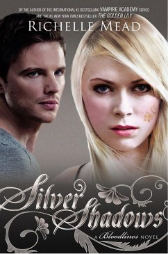 Silver Shadows: A Bloodlines Novel - Mead, Richelle