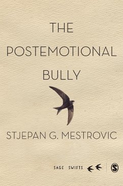 The Postemotional Bully - Mestrovic, Stjepan