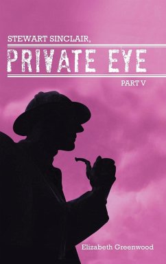 Stewart Sinclair, Private Eye - Greenwood, Elizabeth