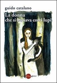 Cover La donna che si baciava con i lupi