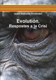 Evolutión, Respostes a la Crisi