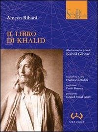 Il libro di Khalid - Rihani, Ameen