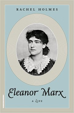 Eleanor Marx - Holmes, Rachel