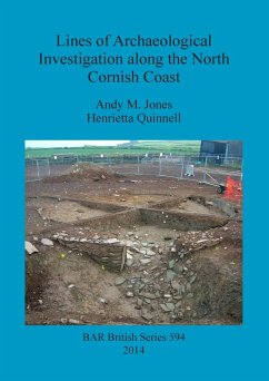 Lines of Archaeological Investigation along the North Cornish Coast - Jones, Andy M; Quinnell, Henrietta