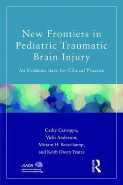New Frontiers in Pediatric Traumatic Brain Injury - Catroppa, Cathy; Anderson, Vicki; Beauchamp, Miriam