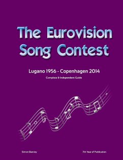 The Complete & Independent Guide to the Eurovision Song Contest 2014 - Barclay, Simon