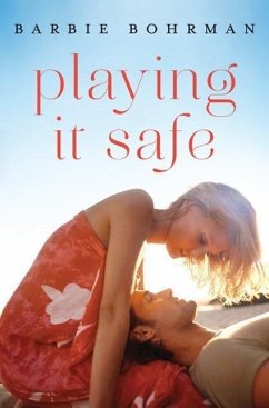 Playing It Safe - Bohrman, Barbie